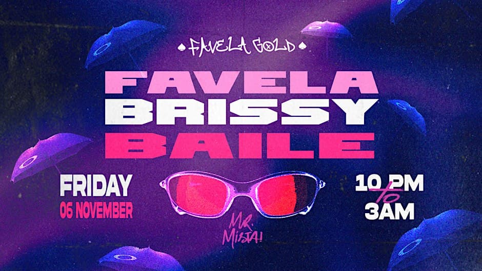 Photo of FAVELA BRISSY BAILE - Mr. Mista BRISBANE - Friday 6th November